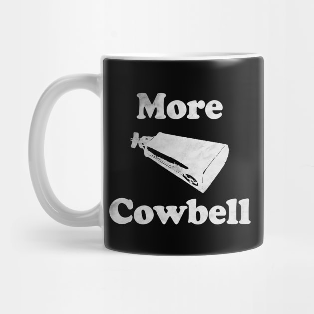 More Cowbell Funny by NineBlack